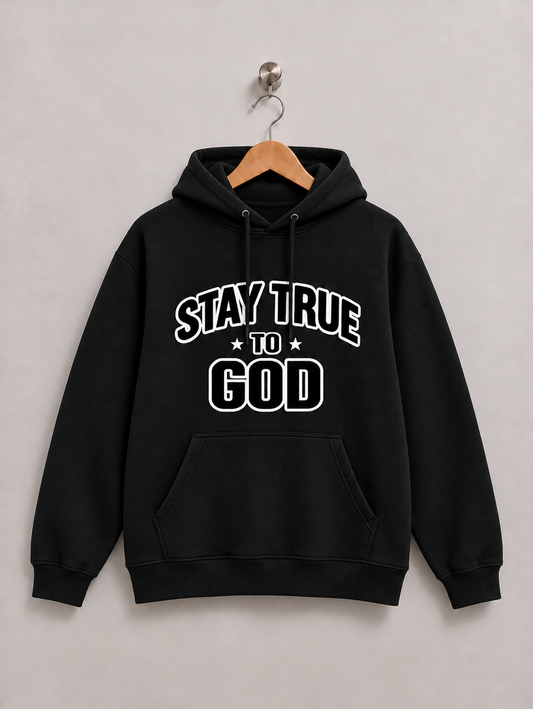 Stay True To God Hoodie- Black