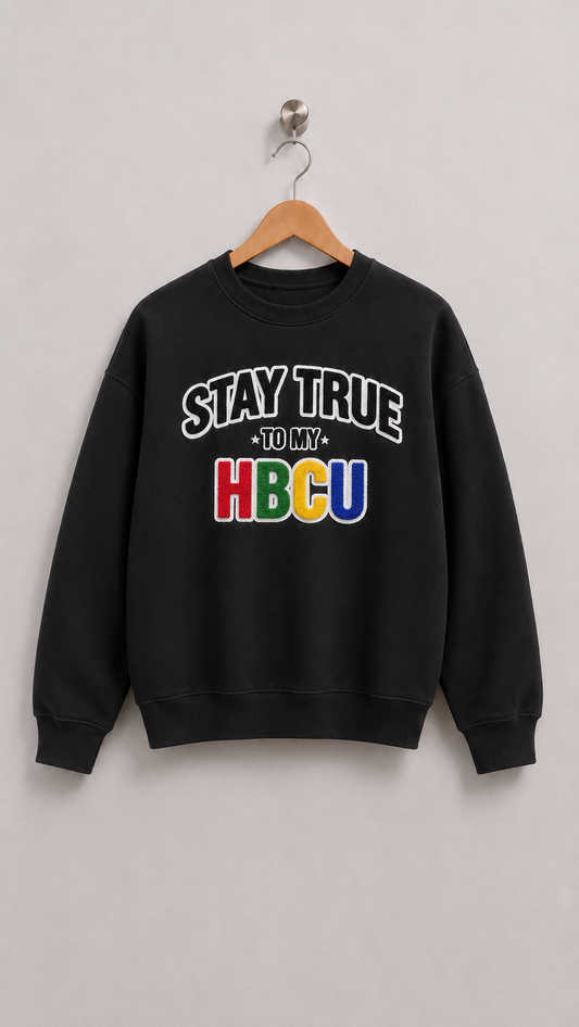 Stay True To My HBCU Crewneck- Black