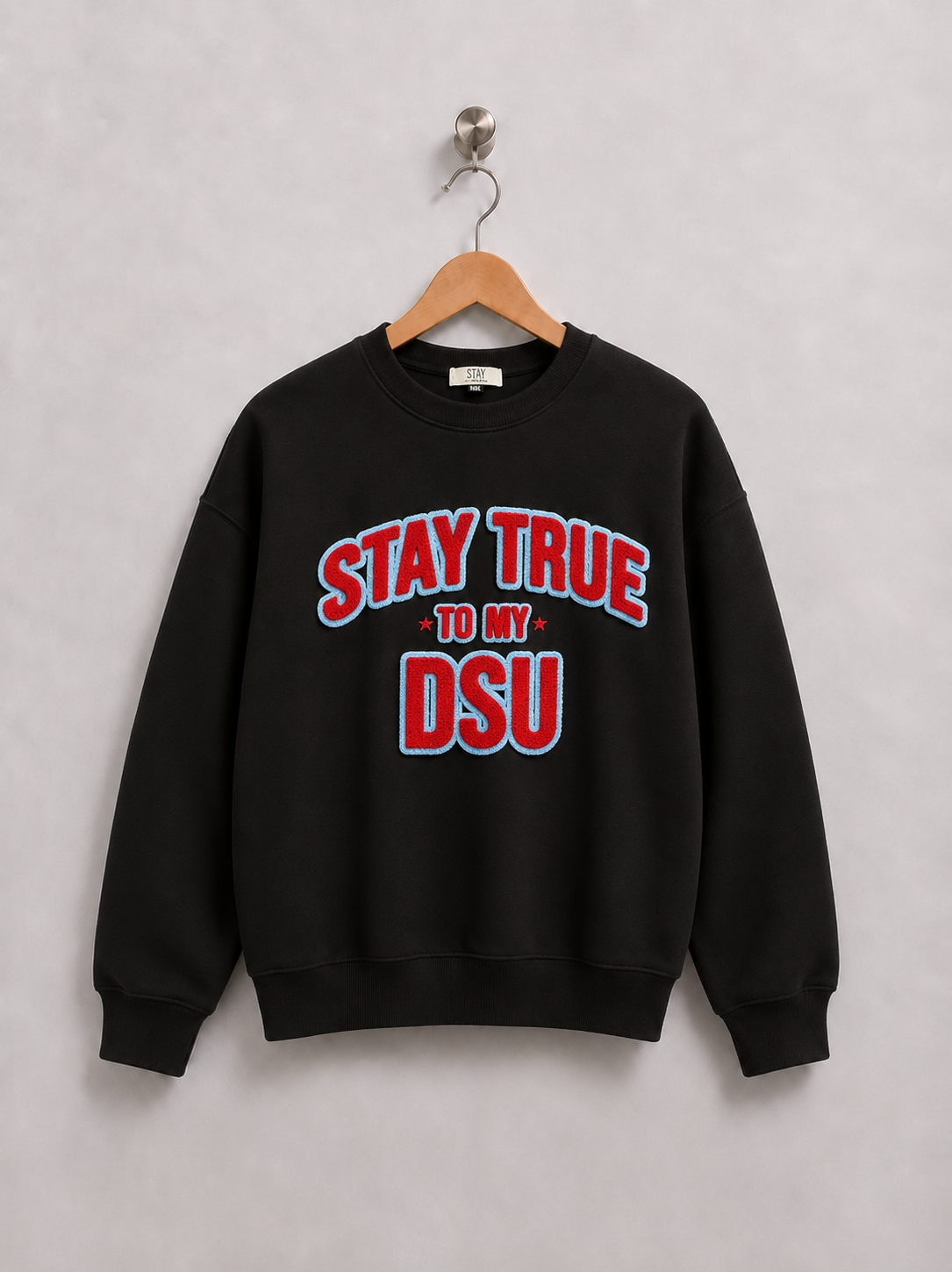 Delaware State University Stay True To My DSU Crewneck- Black(Preorder)