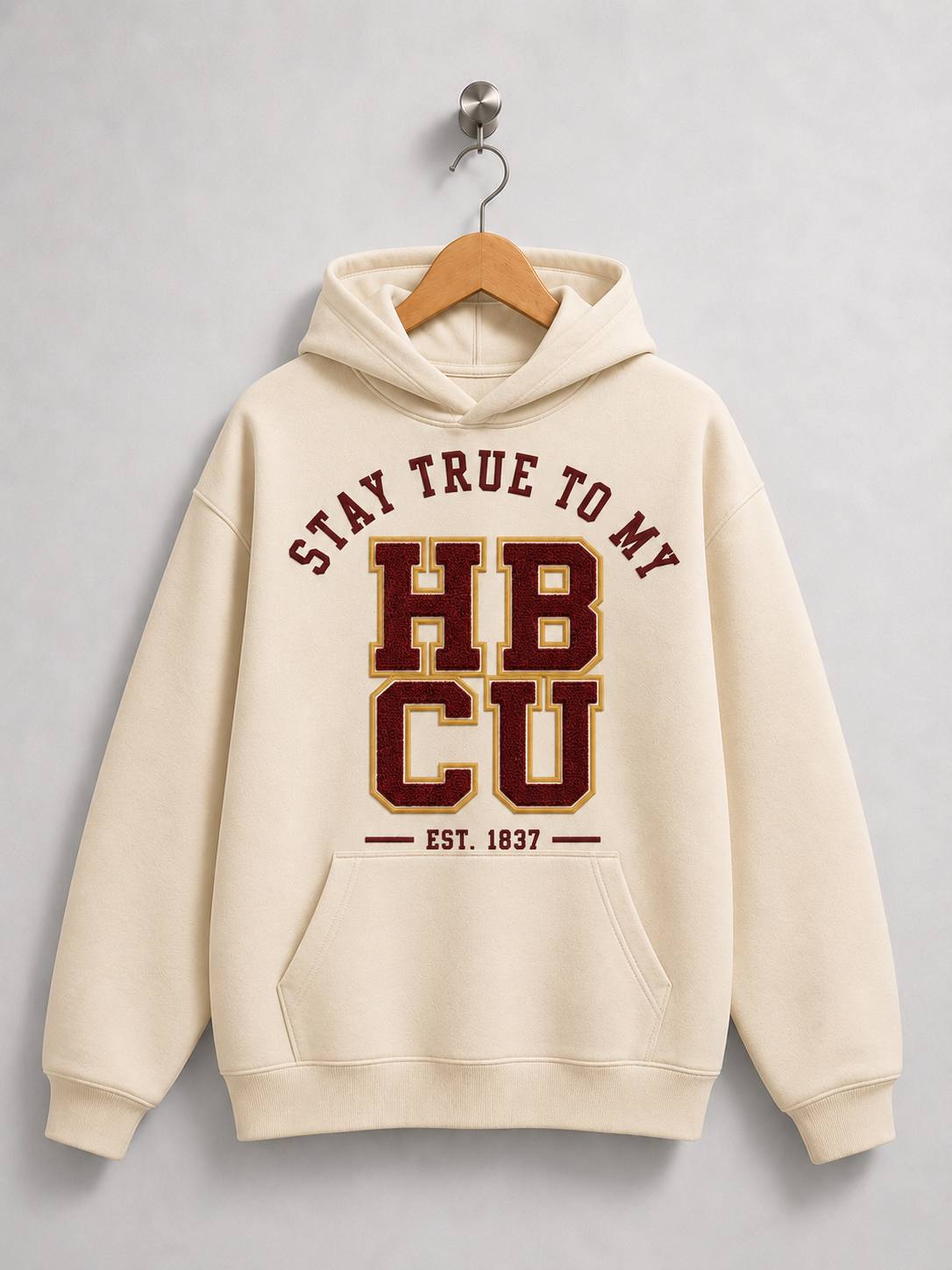 Stay True To My HBCU 1837 Hoodie- Cream