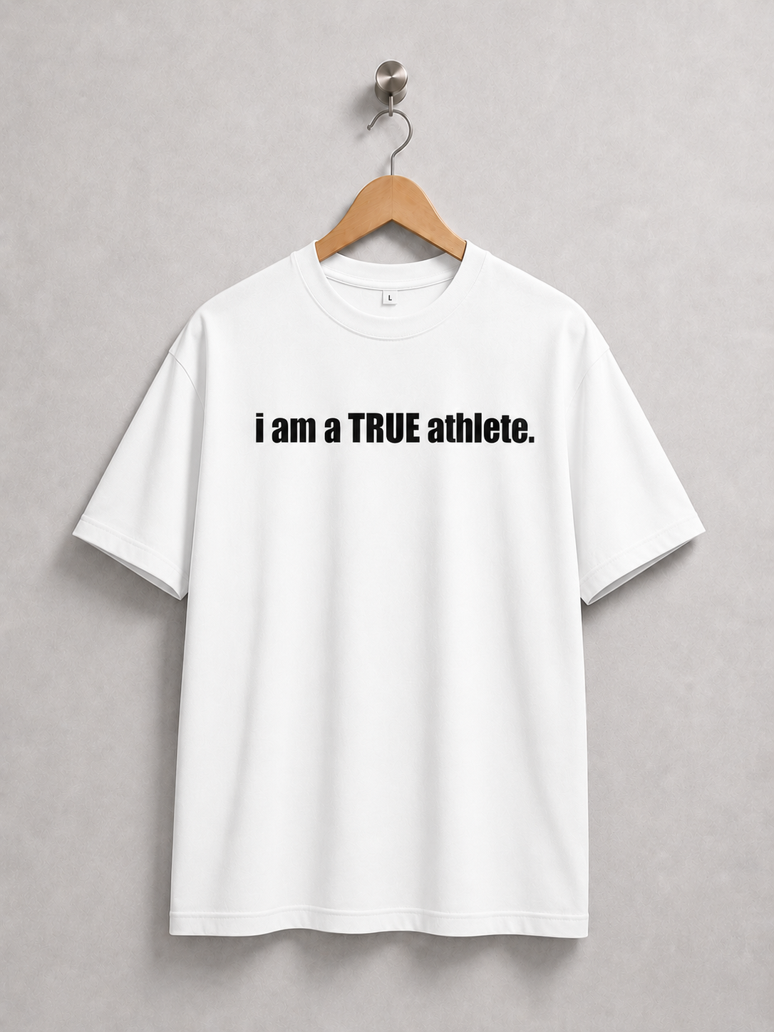 I Am A True Athlete Tee- White