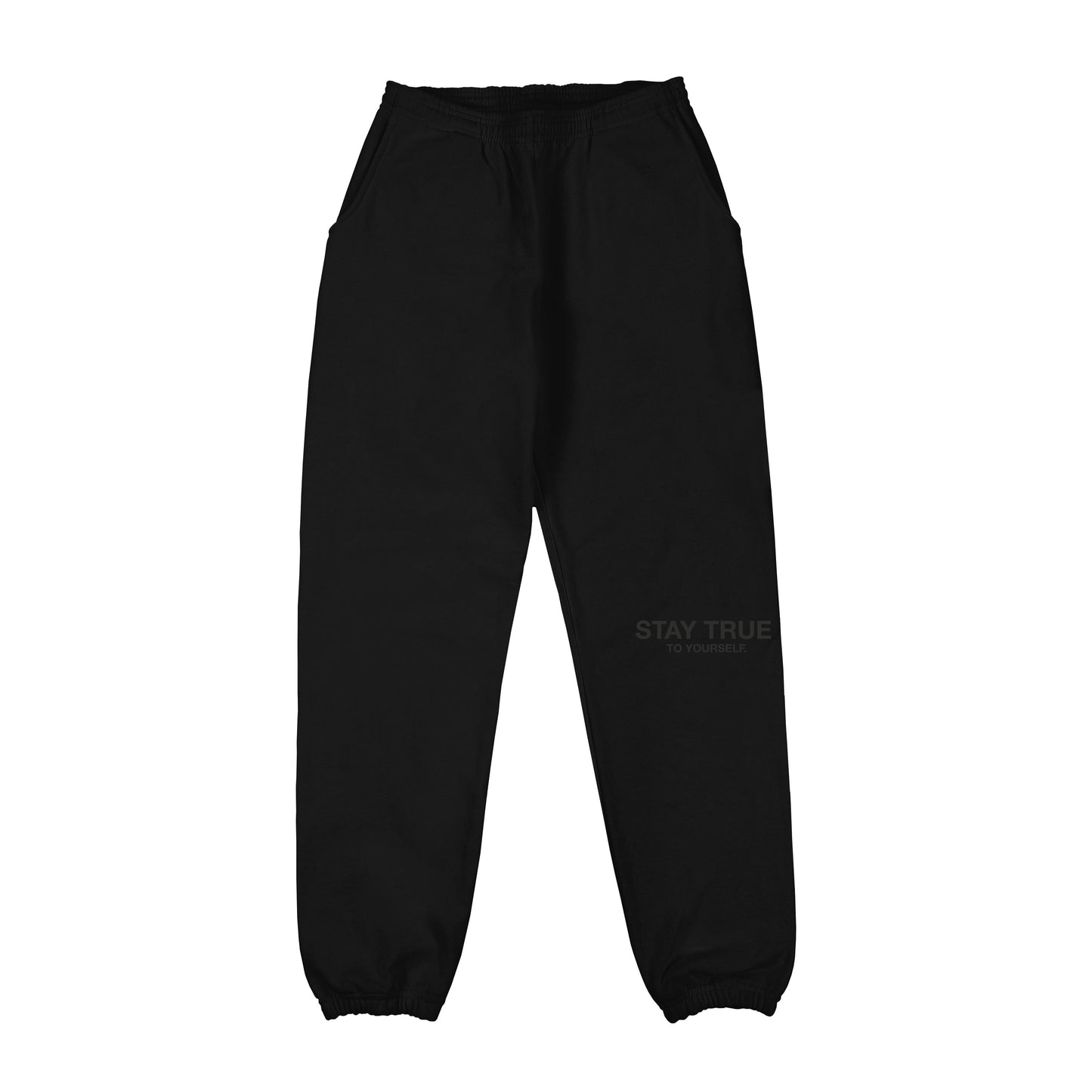 Stay True To Yourself Sweatpants- Black